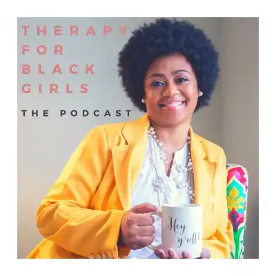 Therapy for black-girls podcast